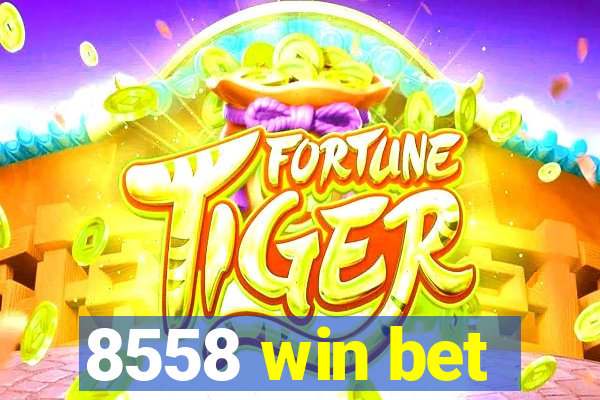 8558 win bet